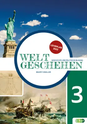 Bauer / Cavallar |  Weltgeschehen. Geschichte und Politische Bildung 3 NEU | Buch |  Sack Fachmedien