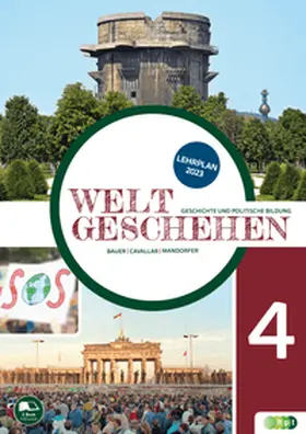 Bauer / Cavallar |  Weltgeschehen. Geschichte und Politische Bildung 4 NEU | Buch |  Sack Fachmedien