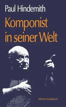 Hindemith |  Komponist in seiner Welt | Buch |  Sack Fachmedien