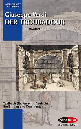 Verdi / Pahlen | Der Troubadour. Il Trovatore | Buch | 978-3-254-08027-1 | sack.de