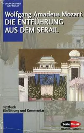 Pahlen |  Die Entführung aus dem Serail / Le nozze die Figaro / Die Zauberflöte | Buch |  Sack Fachmedien
