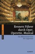 Renner |  Renners Führer durch Oper, Operette, Musical | Buch |  Sack Fachmedien