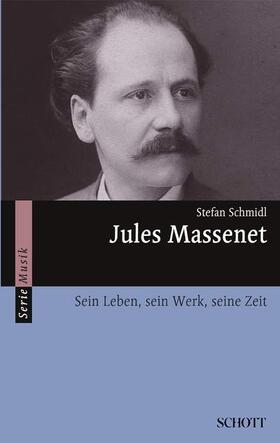 Schmidl | Jules Massenet | Buch | 978-3-254-08310-4 | sack.de