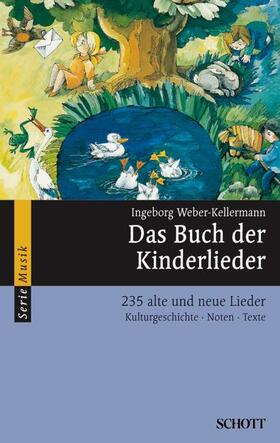 Weber-Kellermann | Das Buch der Kinderlieder | Buch | 978-3-254-08370-8 | sack.de