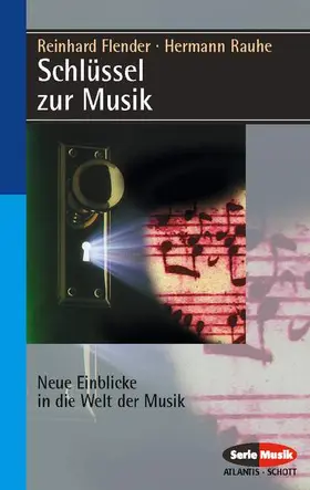 Rauhe / Flender |  Schlüssel zur Musik | Buch |  Sack Fachmedien
