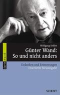 Seifert |  Günter Wand: So und nicht anders | Buch |  Sack Fachmedien