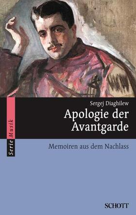 Diaghilew / de Sardes | Apologie der Avantgarde | Buch | 978-3-254-08415-6 | sack.de