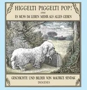 Sendak |  Higgelti Piggelti Pop! | Buch |  Sack Fachmedien