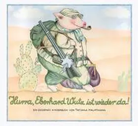 Hauptmann |  Hurra, Eberhard Wutz ist wieder da! | Buch |  Sack Fachmedien