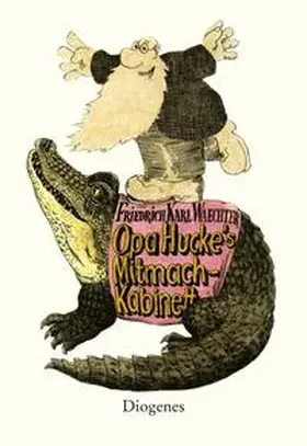 Waechter |  Opa Hucke's Mitmach-Kabinett | Buch |  Sack Fachmedien