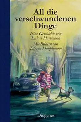 Hartmann / Hauptmann |  All die verschwundenen Dinge | Buch |  Sack Fachmedien