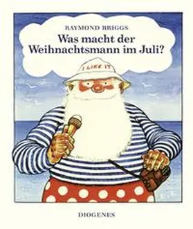 Briggs |  Was macht der Weihnachtsmann im Juli? | Buch |  Sack Fachmedien