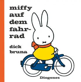 Bruna |  Miffy auf dem Fahrrad | Buch |  Sack Fachmedien