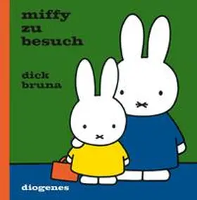 Bruna |  Miffy zu Besuch | Buch |  Sack Fachmedien
