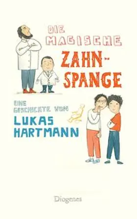 Hartmann |  Die magische Zahnspange | Buch |  Sack Fachmedien