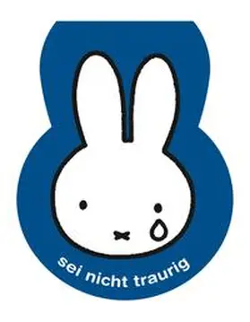 Bruna |  Sei nicht traurig | Buch |  Sack Fachmedien