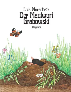 Murschetz | Der Maulwurf Grabowski | Buch | 978-3-257-01254-5 | www.sack.de