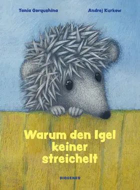 Kurkow / Goryushina / Kurkov |  Warum den Igel keiner streichelt | Buch |  Sack Fachmedien