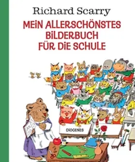 Scarry |  Mein allerschönstes Bilderbuch für die Schule | Buch |  Sack Fachmedien