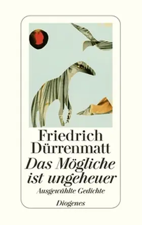 Dürrenmatt | Das Mögliche ist ungeheuer | Buch | 978-3-257-01946-9 | www.sack.de
