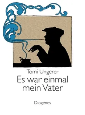 Ungerer |  Es war einmal mein Vater | Buch |  Sack Fachmedien
