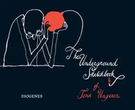 Ungerer |  The Underground Sketchbook | Buch |  Sack Fachmedien