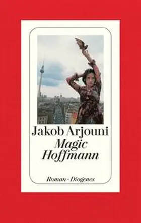 Arjouni | Magic Hoffmann | Buch | 978-3-257-05721-8 | www.sack.de