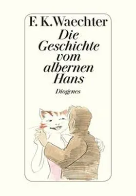 Waechter |  Die Geschichte vom albernen Hans | Buch |  Sack Fachmedien