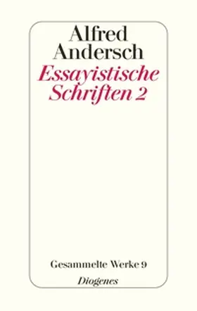 Andersch / Lamping |  Essayistische Schriften 2 | Buch |  Sack Fachmedien