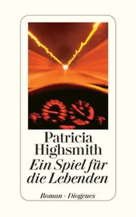 Highsmith / Ingendaay | Ein Spiel für die Lebenden | Buch | 978-3-257-06406-3 | www.sack.de