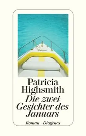Highsmith / Ingendaay | Die zwei Gesichter des Januars | Buch | 978-3-257-06409-4 | www.sack.de