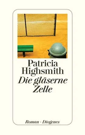 Highsmith / Ingendaay | Die gläserne Zelle | Buch | 978-3-257-06410-0 | www.sack.de