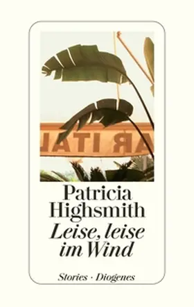 Highsmith / Ingendaay | Leise, leise im Wind | Buch | 978-3-257-06425-4 | www.sack.de