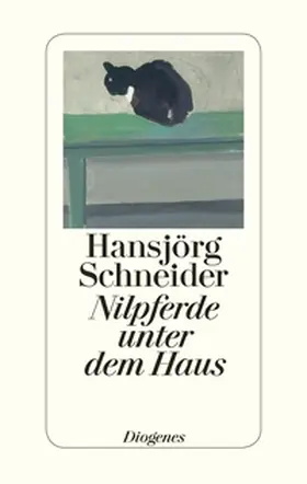 Schneider | Nilpferde unter dem Haus | Buch | 978-3-257-06807-8 | www.sack.de