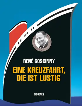 Goscinny |  Eine Kreuzfahrt, die ist lustig | Buch |  Sack Fachmedien