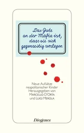 D'Orta / Merola |  Das Gute an der Mafia ist, dass sie sich gegenseitig umlegen | Buch |  Sack Fachmedien