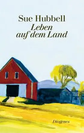 Hubbell |  Leben auf dem Land | Buch |  Sack Fachmedien