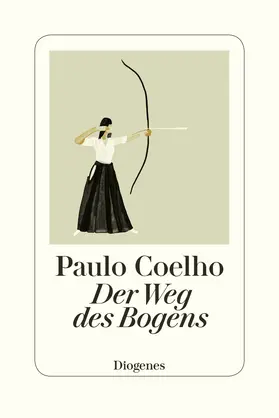 Coelho | Der Weg des Bogens | Buch | 978-3-257-07091-0 | www.sack.de