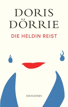 Dörrie | Die Heldin reist | Buch | 978-3-257-07184-9 | www.sack.de