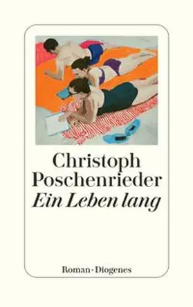 Poschenrieder |  Ein Leben lang | Buch |  Sack Fachmedien
