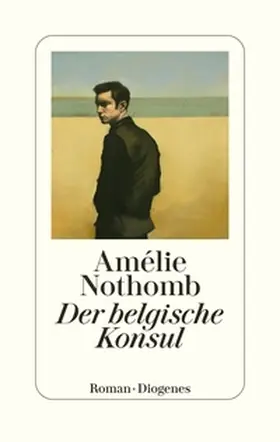 Nothomb | Der belgische Konsul | Buch | 978-3-257-07231-0 | www.sack.de