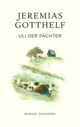 Gotthelf / Theisohn |  Uli der Pächter | Buch |  Sack Fachmedien