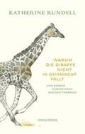 Rundell |  Warum die Giraffe nicht in Ohnmacht fällt | Buch |  Sack Fachmedien
