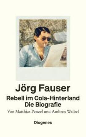 Penzel / Waibel |  Rebell im Cola-Hinterland | Buch |  Sack Fachmedien
