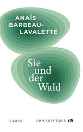 Barbeau-Lavalette |  Sie und der Wald | Buch |  Sack Fachmedien