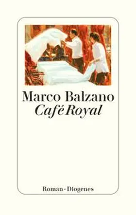 Balzano | Café Royal | Buch | 978-3-257-07302-7 | www.sack.de