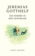 Gotthelf / Theisohn |  Die Käserei in der Vehfreude | Buch |  Sack Fachmedien