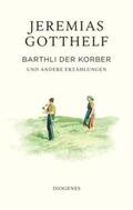 Gotthelf / Theisohn |  Barthli der Korber | Buch |  Sack Fachmedien