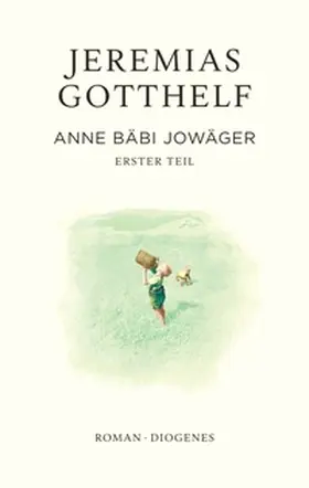 Gotthelf / Theisohn |  Anne Bäbi Jowäger | Buch |  Sack Fachmedien