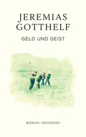 Gotthelf / Theisohn |  Geld und Geist | Buch |  Sack Fachmedien